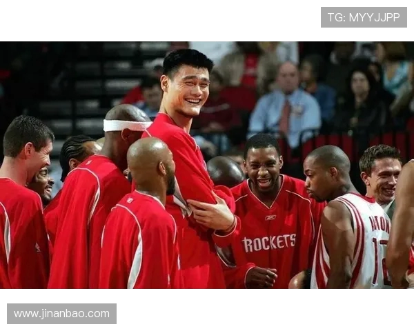 姚明时代火箭队比赛经典瞬间及影响力分析 姚明时代火箭队比赛经典瞬间及影响力分析
